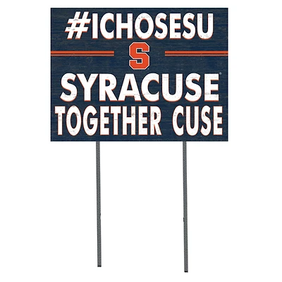 Syracuse Orange 18'' x 24'' I Chose Lawn Sign
