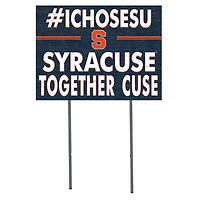 Syracuse Orange 18'' x 24'' I Chose Lawn Sign