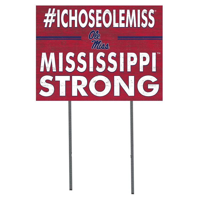 Ole Miss Rebels 18'' x 24'' I Chose Lawn Sign