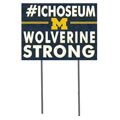 Michigan Wolverines 18'' x 24'' I Chose Lawn Sign