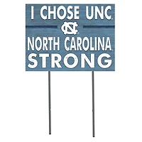 North Carolina Tar Heels 18'' x 24'' I Chose Lawn Sign