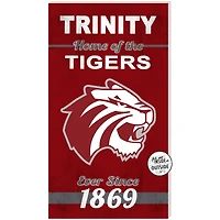 Maroon Trinity Tigers 11'' x 20'' Home Of The Sign