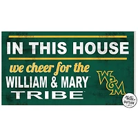Green William & Mary Tribe 11'' x 20'' Indoor/Outdoor In This House Sign