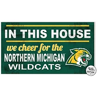 Green Northern Michigan Wildcats 11'' x 20'' Indoor/Outdoor In This House Sign