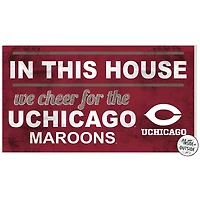 Maroon UChicago Maroons 11'' x 20'' Indoor/Outdoor In This House Sign