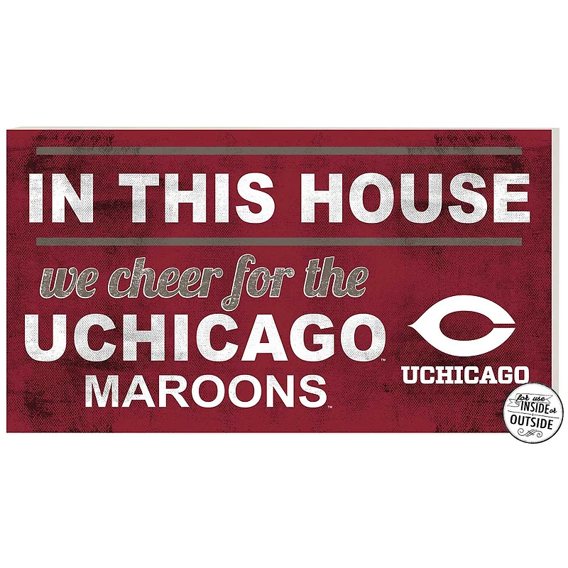 Maroon UChicago Maroons 11'' x 20'' Indoor/Outdoor In This House Sign