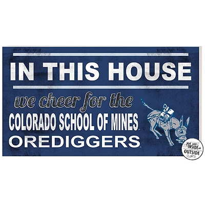 Blue Colorado School of Mines Orediggers 11'' x 20'' Indoor/Outdoor In This House Sign