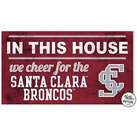 Maroon Santa Clara Broncos 11'' x 20'' Indoor/Outdoor In This House Sign