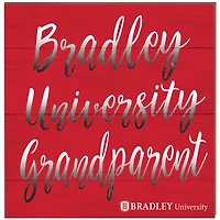 Bradley Braves 10'' x 10'' Grandparent Plaque