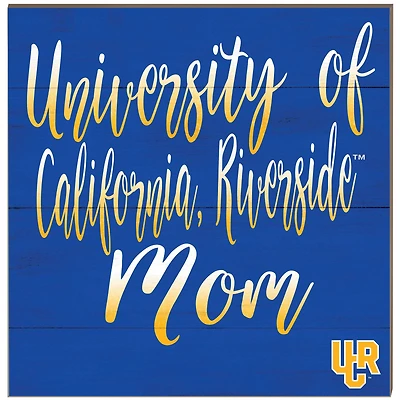UC Riverside Highlanders 10'' x 10'' Mom Plaque