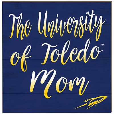 Toledo Rockets 10'' x 10'' Mom Plaque