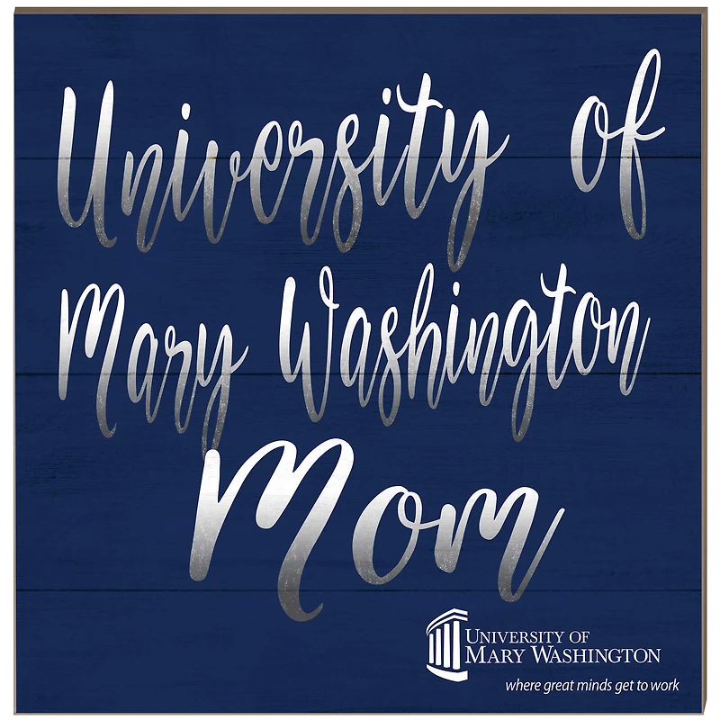 University of Mary Washington Eagles 10'' x 10'' Mom Plaque