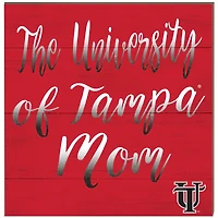 University of Tampa Spartans 10'' x 10'' Mom Plaque