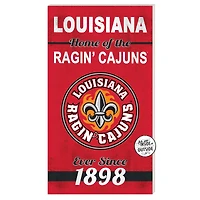 Louisiana Ragin' Cajuns 11'' x 20'' Home Of The Sign
