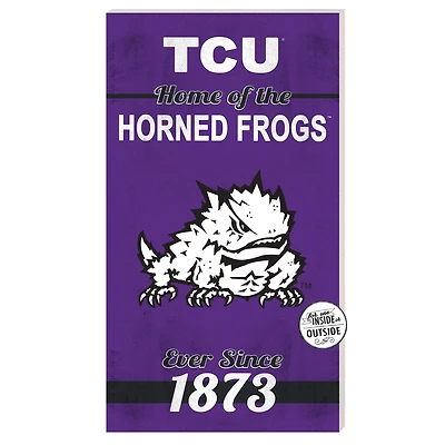 TCU Horned Frogs 11'' x 20'' Home Of The Sign