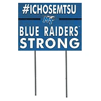 MTSU Blue Raiders 18'' x 24'' I Chose Lawn Sign