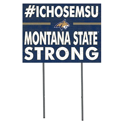Montana State Bobcats 18'' x 24'' I Chose Lawn Sign