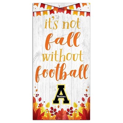 White Appalachian State Mountaineers 6'' x 12'' Not Fall Without Football Sign