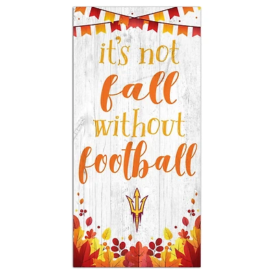 White Arizona State Sun Devils 6'' x 12'' Not Fall Without Football Sign