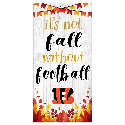 Cincinnati Bengals 6'' x 12'' Not Fall Without Football Sign