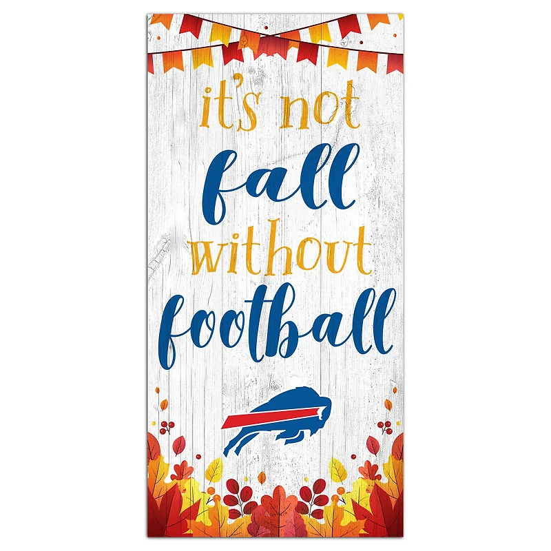 Buffalo Bills 6'' x 12'' Not Fall Without Football Sign