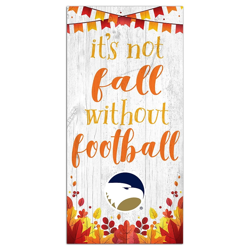 White Georgia Southern Eagles 6'' x 12'' Not Fall Without Football Sign