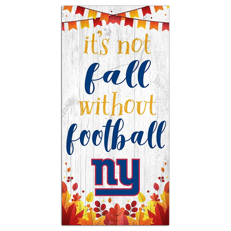 New York Giants 6'' x 12'' Not Fall Without Football Sign