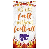 White Kansas State Wildcats 6'' x 12'' Not Fall Without Football Sign