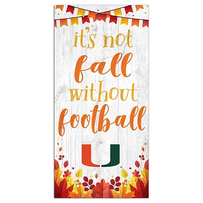 White Miami Hurricanes 6'' x 12'' Not Fall Without Football Sign