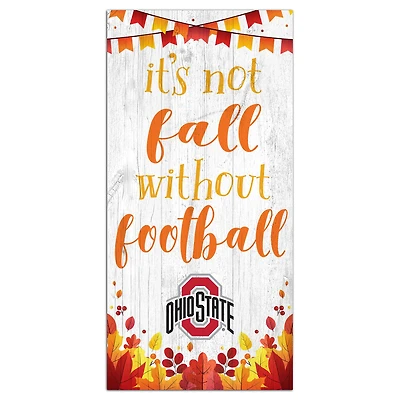 White Ohio State Buckeyes 6'' x 12'' Not Fall Without Football Sign