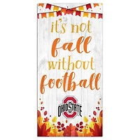 White Ohio State Buckeyes 6'' x 12'' Not Fall Without Football Sign