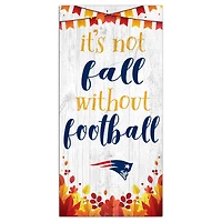 New England Patriots 6'' x 12'' Not Fall Without Football Sign