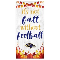 Baltimore Ravens 6'' x 12'' Not Fall Without Football Sign