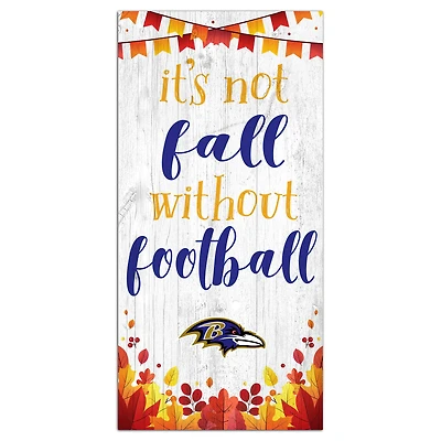 Baltimore Ravens 6'' x 12'' Not Fall Without Football Sign