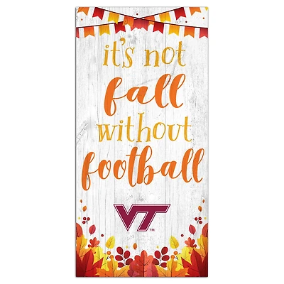 White Virginia Tech Hokies 6'' x 12'' Not Fall Without Football Sign