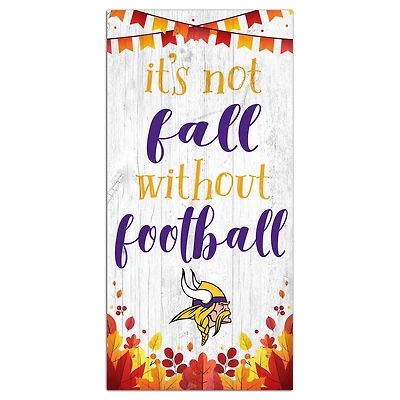 Minnesota Vikings 6'' x 12'' Not Fall Without Football Sign