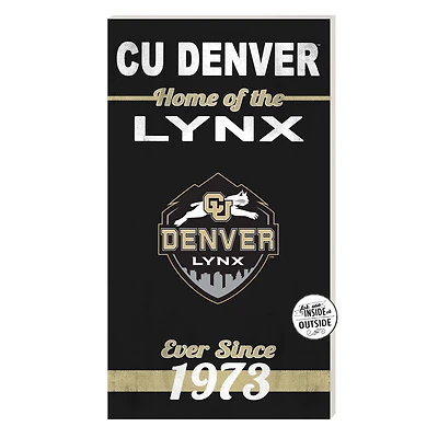 CU Denver Lynx 11'' x 20'' Home Of The Sign