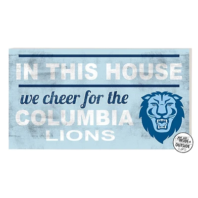 Columbia University 11'' x 20'' Indoor/Outdoor In This House Sign