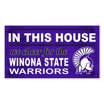 Winona State Warriors 11'' x 20'' Indoor/Outdoor In This House Sign