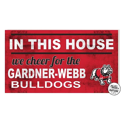 Gardner-Webb Bulldogs 11'' x 20'' Indoor/Outdoor In This House Sign