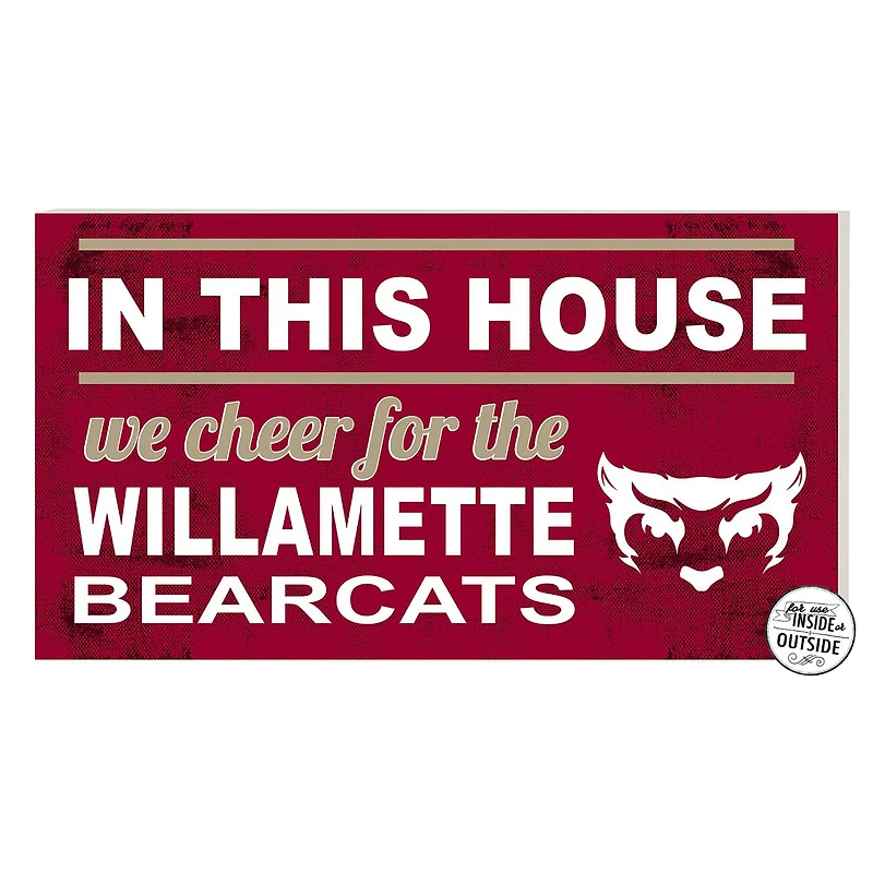 Willamette Bearcats 11'' x 20'' Indoor/Outdoor In This House Sign