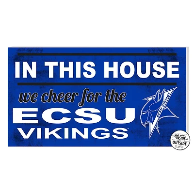 ECSU Vikings 11'' x 20'' Indoor/Outdoor In This House Sign