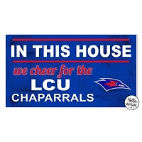 Lubbock Christian Chaparral 11'' x 20'' Indoor/Outdoor In This House Sign