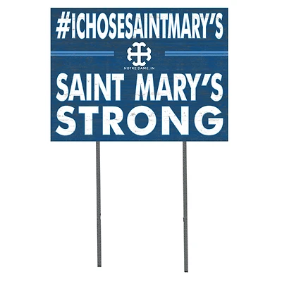 Saint Mary's Belles 18'' x 24'' I Chose Lawn Sign