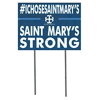 Saint Mary's Belles 18'' x 24'' I Chose Lawn Sign