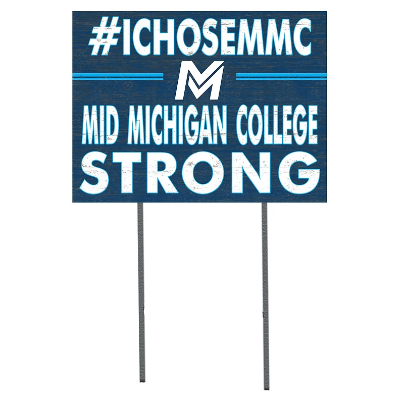 Mid Michigan College 18'' x 24'' I Chose Lawn Sign