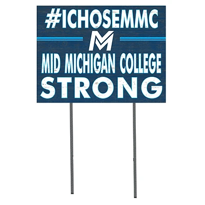 Mid Michigan College 18'' x 24'' I Chose Lawn Sign