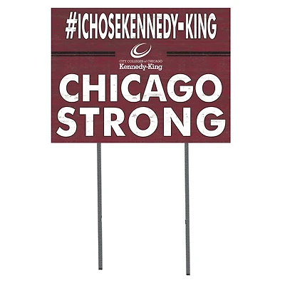 Kennedy-King College Statesmen 18'' x 24'' I Chose Lawn Sign