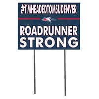 MSU Denver Roadrunners 18'' x 24'' I Chose Lawn Sign
