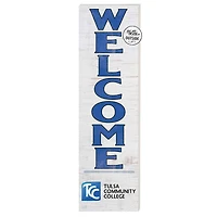 Tulsa Community College 10'' x 35'' Indoor/Outdoor Welcome Sign